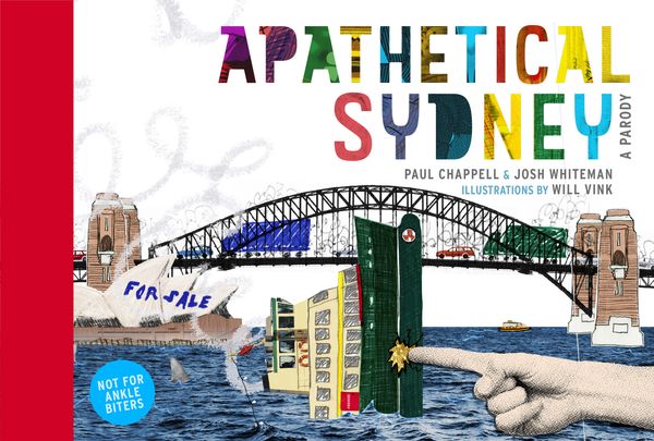 Cover Art for 9781760892791, Apathetical Sydney by Paul Chappell, Josh Whiteman