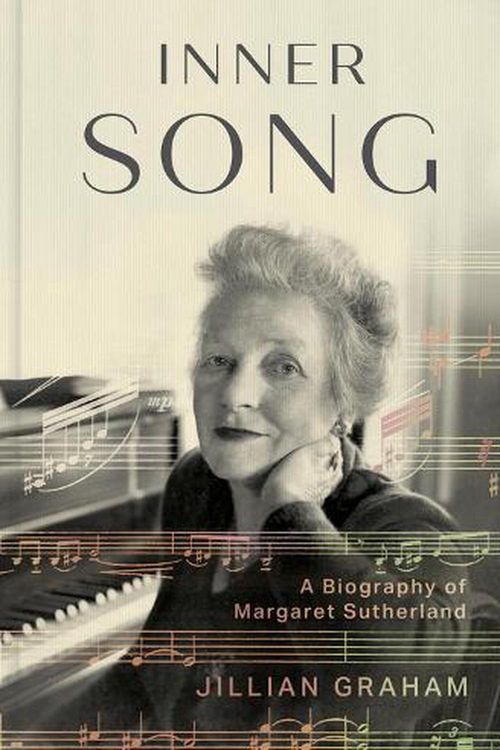 Cover Art for 9780522878233, Inner Song: A Biography of Margaret Sutherland by Jillian Graham