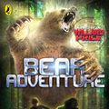 Cover Art for 9780141339511, Bear Adventure: Willard Price Book 3 by Anthony McGowan