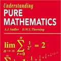 Cover Art for 9780199142590, Understanding Pure Mathematics by A. J. Sadler