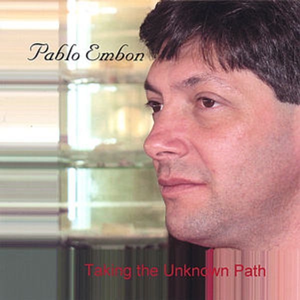 Cover Art for 0634479693298, Taking The Unknown Path by Pablo Embon