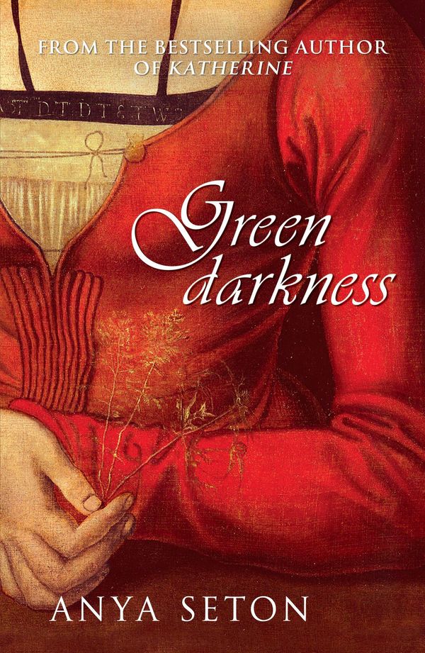 Cover Art for 9780340921098, Green Darkness by Anya Seton