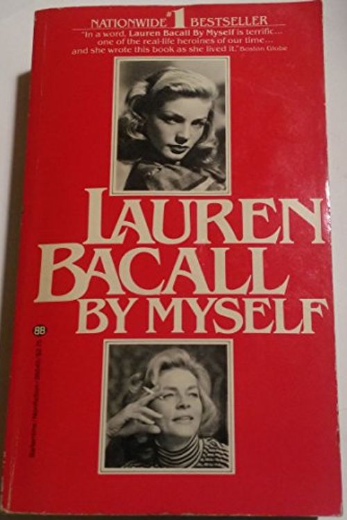 Cover Art for 9780345260406, Lauren Bacall by Myself by Lauren Bacall