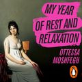 Cover Art for 9781473572515, My Year of Rest and Relaxation by Ottessa Moshfegh