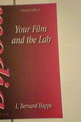 Cover Art for 9780240512129, Your Film and the Lab (Media Manuals) by L. Bernard Happe