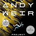 Cover Art for 9780593395561, Project Hail Mary by Andy Weir