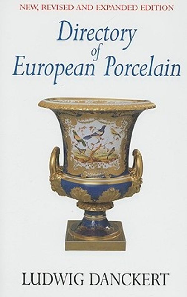 Cover Art for 9780719800238, Directory of European Porcelain by Ludwig Danckert