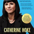 Cover Art for 9780999669501, A Second Chance: For You, For Me, And For The Rest Of Us by Catherine Hoke