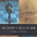 Cover Art for 9781846559310, Carl Haffner's Love of the Draw by Thomas Glavinic