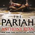 Cover Art for 9780356514567, The Pariah: Book One of the Covenant of Steel by Anthony Ryan