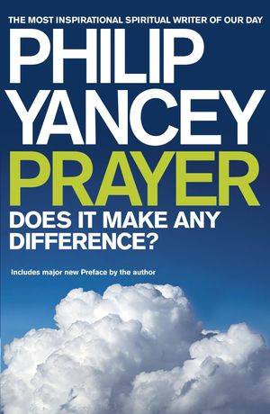 Cover Art for 9780340909096, Prayer by Philip Yancey