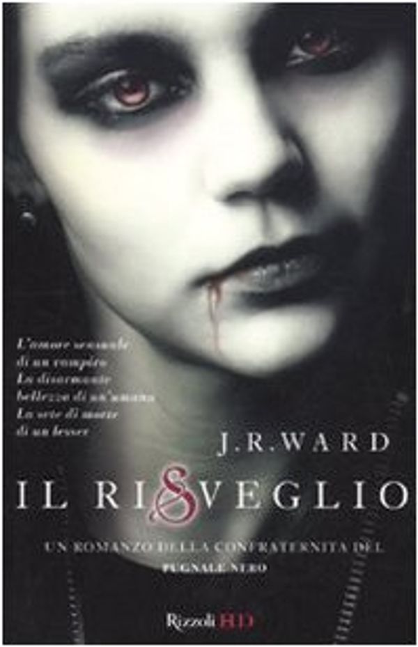 Cover Art for 9788817040136, Il risveglio. La confraternita del pugnale nero (Vol. 1) by J. R. Ward