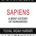 Cover Art for 9798620464036, Summary of Sapiens: A Brief History of Humankind by Yuval Noah Harari by Summareads Media