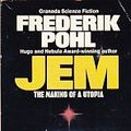 Cover Art for 9780586050781, Jem: The Making of a Utopia (Granada science fiction) by Pohl, Frederik