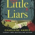 Cover Art for 9780349416243, All the Little Liars by Charlaine Harris