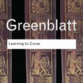 Cover Art for 9781136774201, Learning to Curse by Stephen Greenblatt