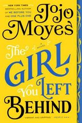 Cover Art for 9780606356749, The Girl You Left Behind by Jojo Moyes