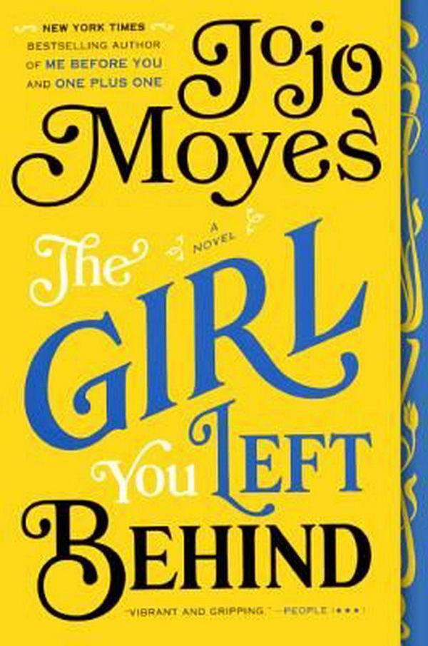 Cover Art for 9780606356749, The Girl You Left Behind by Jojo Moyes
