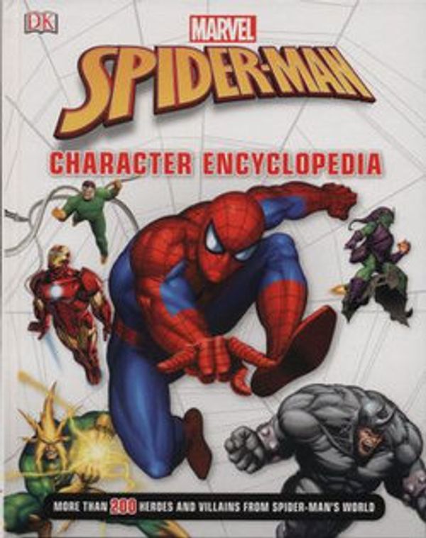 Cover Art for 9780241330180, Marvel  Spider-man Character Encyclopedia by Daniel Wallace