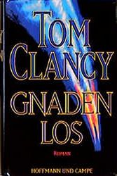 Cover Art for 9783455008548, Gnadenlos. by Tom Clancy