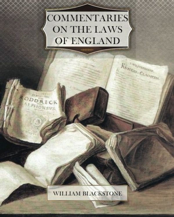 Cover Art for 9781467934473, Commentaries on the Laws of England by William Blackstone