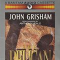 Cover Art for 9780553470468, The Pelican Brief by John Grisham