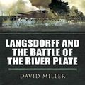 Cover Art for B0133WG5GE, Command Decisions: Langsdorff and the Battle of the River Plate by David Miller