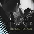 Cover Art for 9780020199854, The Love of the Last Tycoon by F. Scott Fitzgerald