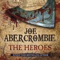 Cover Art for 9780575100725, The Heroes by Joe Abercrombie