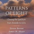 Cover Art for 9780387751061, Patterns of Light by Beeson, Steven, Mayer, James W.