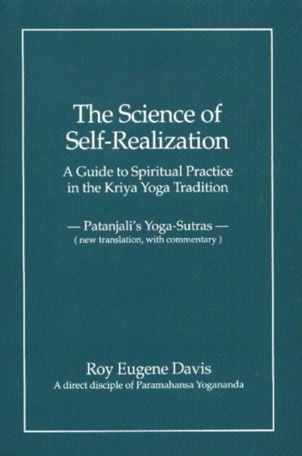Cover Art for 9780877072928, Science of Self-Realization: New Translation, with Commentary by Davis, Roy Eugene