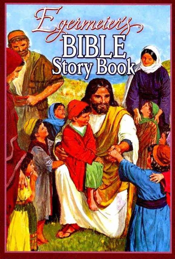 Cover Art for 9781593173364, Egermeier's Bible Story Book by Elsie Egermeier