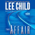Cover Art for 9780307749482, The Affair by Lee Child