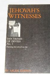 Cover Art for 9780802442918, Jehovah's Witnesses (His Doctrine of devils) by Salem Kirban