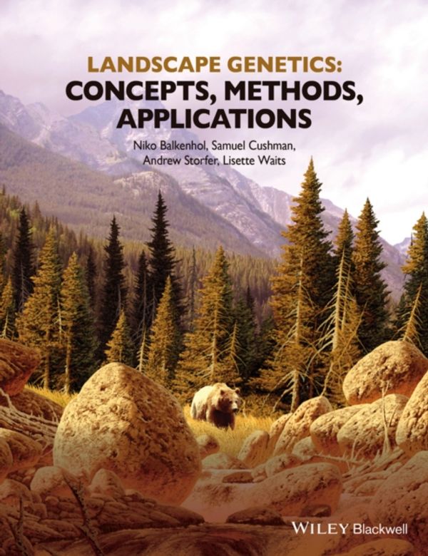 Cover Art for 9781118525296, Landscape Genetics: Concepts, Methods, Applications by Niko Balkenhol