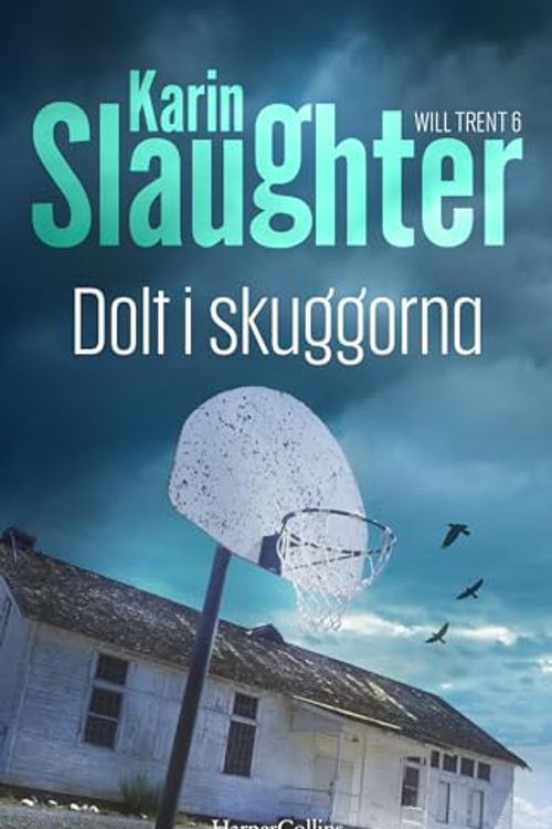 Cover Art for 9789150963588, Dolt i skuggorna by Karin Slaughter