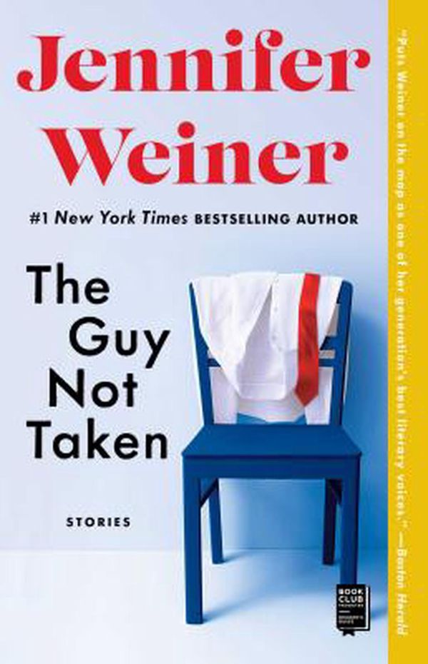 Cover Art for 9780743298056, The Guy Not Taken: Stories by Jennifer Weiner