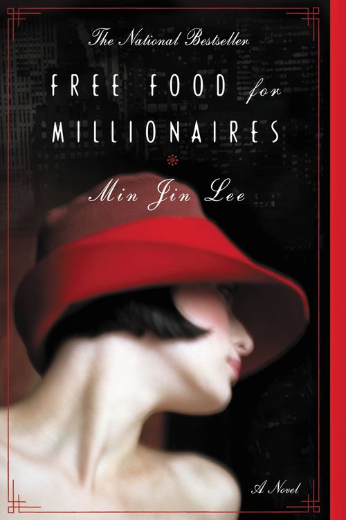 Cover Art for 9780446699853, Free Food for Millionaires by Min Jin Lee