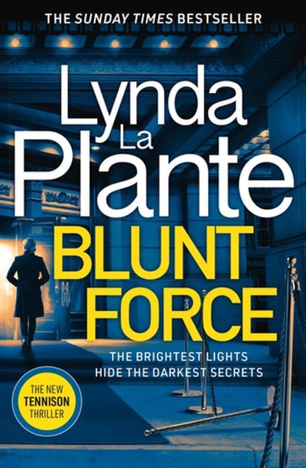 Cover Art for 9781785769887, Blunt Force by Lynda La Plante