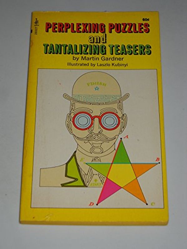 Cover Art for 9780671293277, Perplexing puzzles and tantalizing teasers by Martin Gardner