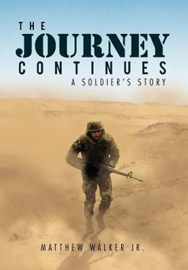 Cover Art for 9781469193762, The Journey Continues by Matthew Walker Jr.