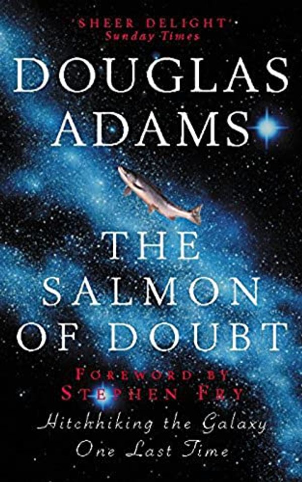 Cover Art for 9780330418430, The Salmon of Doubt by Douglas Adams