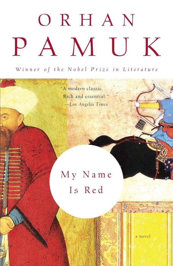 Cover Art for 9780307386465, My Name Is Red by Orhan Pamuk