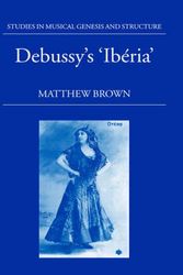 Cover Art for 9780198161998, Debussy's "Iberia" by Matthew Brown