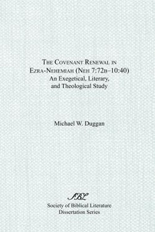 Cover Art for 9781589831698, The Covenant Renewal in Ezra-Nehemiah (Neh 7 by Michael W. Duggan