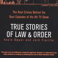 Cover Art for 9781101217931, True Stories of Law & Order by Kevin Dwyer