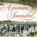 Cover Art for 8601416945330, American Scoundrel: Love, War and Politics in 19th Century America: Written by Thomas Keneally, 2003 Edition, (New Ed) Publisher: Vintage [Paperback] by Thomas Keneally