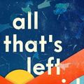 Cover Art for 9780063275263, All That's Left Unsaid: A Novel by Tracey Lien
