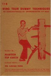 Cover Art for 9789627284031, 116 Wing Tsun Dummy Techniques by Yip Chun