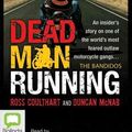 Cover Art for 9781743137925, Dead Man Running by Ross Coulthart, Duncan Mcnab